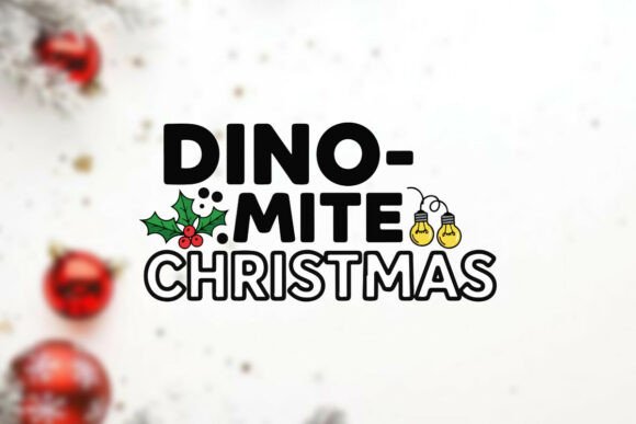 Download Dino Mite Christmas Festive Typography - Festive typography Collection
