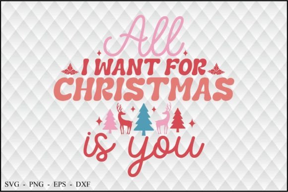 Download All I Want for Christmas is You - Christmas is you Collection