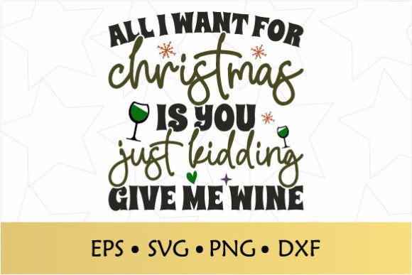 Download All I Want for Christmas is You SVG - Christmas is you Collection